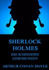 Sherlock Holmes - Die schönsten Geschichten