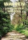 Walden - Leben in den Wäldern