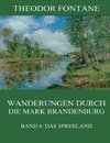 Wanderungen durch die Mark Brandenburg, Band 4: Das Spreeland