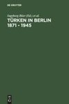 Türken in Berlin 1871 - 1945