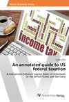 An annotated guide to US federal taxation