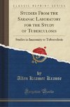 Krause, A: Studies From the Saranac Laboratory for the Study