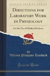 Lombard, W: Directions for Laboratory Work in Physiology