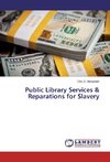 Public Library Services & Reparations for Slavery