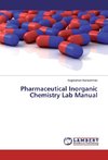 Pharmaceutical Inorganic Chemistry Lab Manual