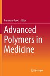 Advanced Polymers in Medicine