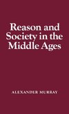 Reason and Society in the Middle Ages