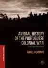 An Oral History of the Portuguese Colonial War
