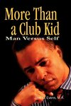 More Than a Club Kid