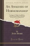 Adams, J: Analysis of Horsemanship, Vol. 3 of 3