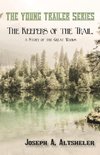 The Keepers of the Trail, a Story of the Great Woods