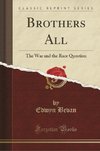 Bevan, E: Brothers All