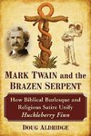 Aldridge, D:  Mark Twain and the Brazen Serpent
