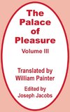Palace of Pleasure (Volume Three), The