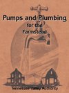 Pumps and Plumbing for the Farmstead