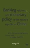 Guo, Y: Banking Reforms and Monetary Policy in the People's