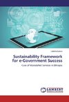 Sustainability Framework for e-Government Success