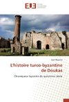L'histoire turco-byzantine de Doukas