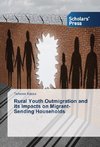 Rural Youth Outmigration and its Impacts on Migrant-Sending Households