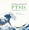 The What and How of PTSD