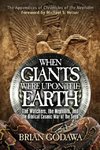 When Giants Were Upon the Earth