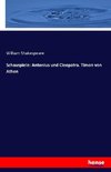 Schauspiele: Antonius und Cleopatra. Timon von Athen