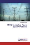 ANFIS Controlled Power System Stabilizer