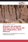 Estudio de erosión hídrica en la Sierra de San Miguelito, SLP, México