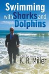 Swimming with Sharks and Dolphins