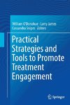 Practical Strategies and Tools to Promote Treatment Engagement