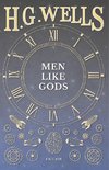 Wells, H: Men Like Gods