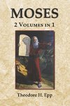 Moses: 2 Volumes in 1