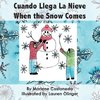 Cuando Llega La Nieve ~ When the Snow Comes