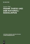Frank Thiess und der Nationalsozialismus