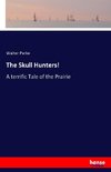The Skull Hunters!