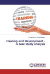 Training and Development - A case study analysis