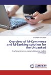 Overview of M-Commerce and M-Banking solution for the Unbanked