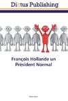 François Hollande un Président Normal