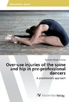 Over-use injuries of the spine and hip in pre-professional dancers