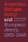 American Refugee Policy and European Jewry, 1933-1945