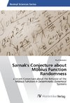 Sarnak's Conjecture about Möbius Function Randomness