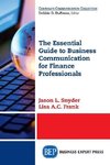 The Essential Guide to Business Communication for Finance Professionals