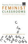 Twenty-First-Century Feminist Classrooms