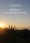 Sardinien - Licht und Schatten im Paradies