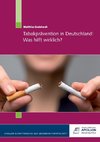 Tabakprävention in Deutschland: Was hilft wirklich?