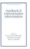 Handbook of Criminal Justice Administration