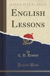 Tenney, C: English Lessons (Classic Reprint)