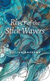 River of the Stick Wavers