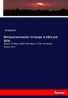 Military Commission to Europe in 1855 and 1856.