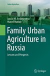 Family Urban Agriculture in Russia